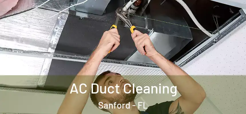  AC Duct Cleaning Sanford - FL