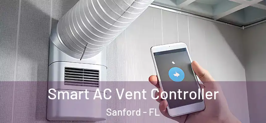  Smart AC Vent Controller Sanford - FL